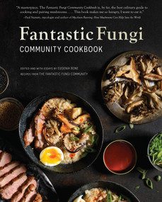 Fantastic Fungi Community Cookbook by Eugenia Bone, Evan Sung, 9781647222956