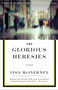 The Glorious Heresies (A Novel) by Lisa McInerney, 9780804189071