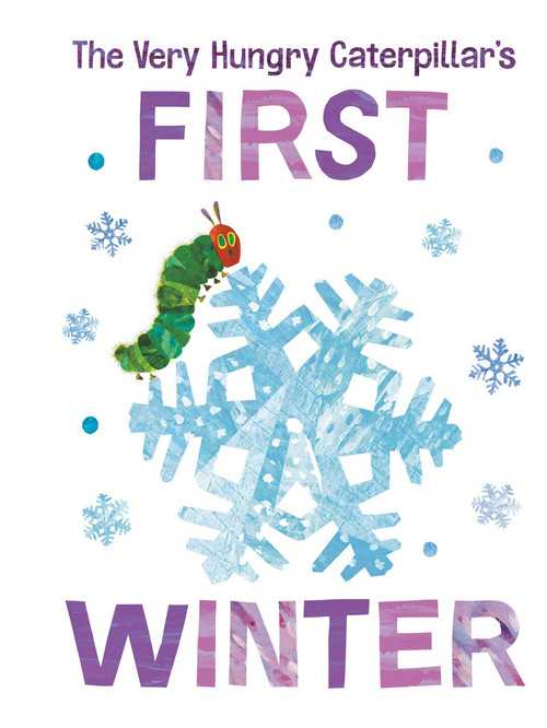 The Very Hungry Caterpillar's First Winter by Eric Carle, Eric Carle, 9780593384107