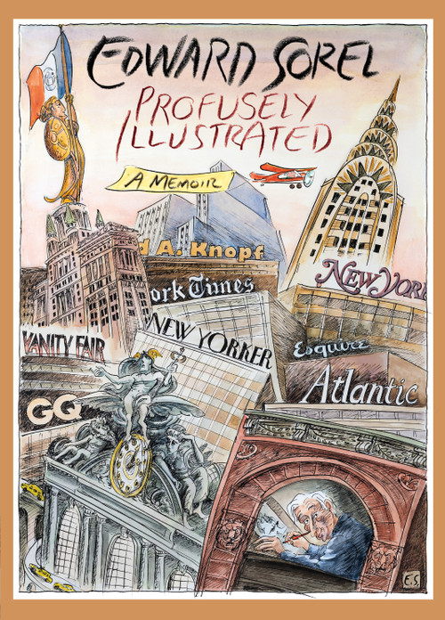 Profusely Illustrated (A Memoir) by Edward Sorel, 9780525521068