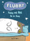 Flubby Will Not Go to Sleep by J. E. Morris, J. E. Morris, 9780593382844
