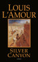Silver Canyon (A Novel) by Louis L'Amour, 9780553247435