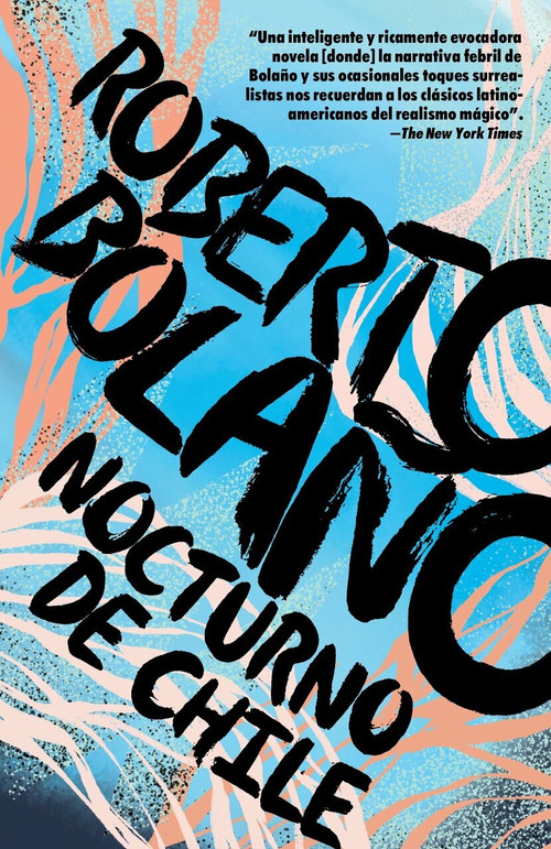 Nocturno de Chile by Roberto Bolaño, 9780307476135