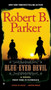 Blue-Eyed Devil by Robert B. Parker, 9780425241455