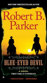 Blue-Eyed Devil by Robert B. Parker, 9780425241455