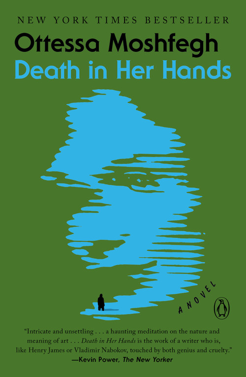 Death in Her Hands (A Novel) - 9781984879370 by Ottessa Moshfegh, 9781984879370