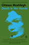 Death in Her Hands (A Novel) - 9781984879370 by Ottessa Moshfegh, 9781984879370