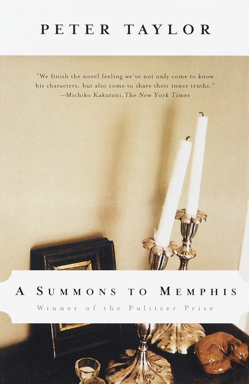 A Summons to Memphis (Pulitzer Prize Winner) by Peter Taylor, 9780375701177