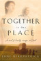 All Together in One Place by Jane Kirkpatrick, 9781578562329