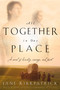 All Together in One Place by Jane Kirkpatrick, 9781578562329