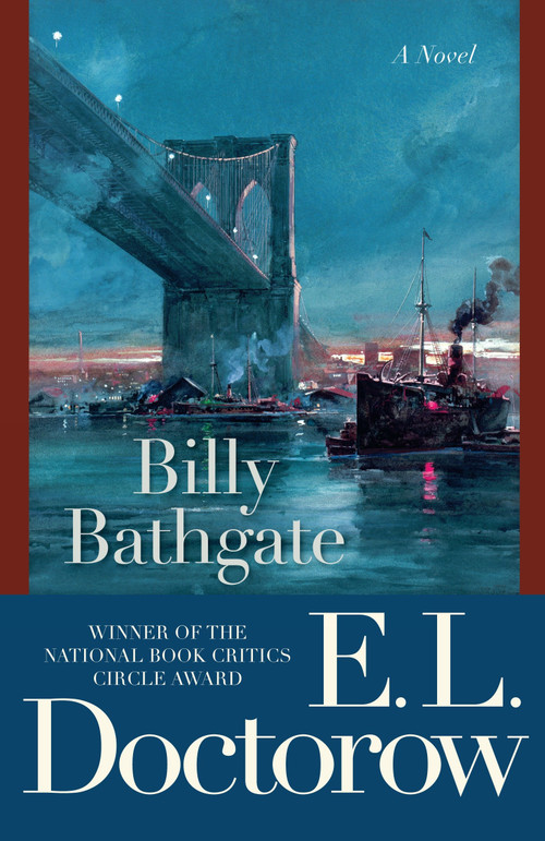 Billy Bathgate (A Novel) by E.L. Doctorow, 9780812981179
