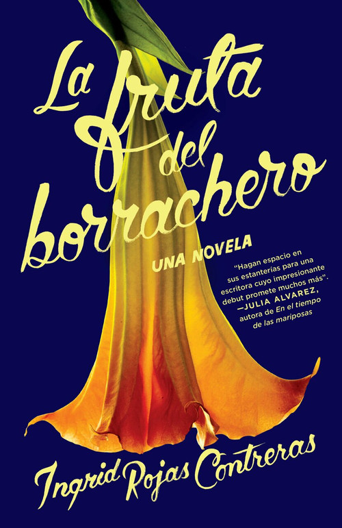 La fruta del borrachero by Ingrid Rojas Contreras, 9780525564010
