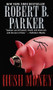 Hush Money by Robert B. Parker, 9780425174012