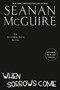 When Sorrows Come by Seanan McGuire, 9780756415099