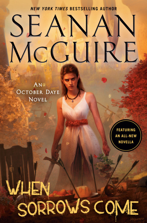 When Sorrows Come by Seanan McGuire, 9780756415099
