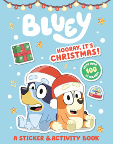 Bluey: Hooray, It's Christmas! (A Sticker & Activity Book) by Penguin Young Readers Licenses, 9780593384176