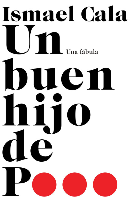 Un buen hijo de p... / The Power within Us (Una fábula) (Spanish Edition) by Ismael Cala, 9781101872635