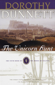 The Unicorn Hunt (Book Five of the House of Niccolo) by Dorothy Dunnett, 9780375704819