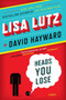 Heads You Lose by Lisa Lutz, David Hayward, 9780425246849
