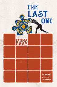 The Last One (A Novel) by Fatima Daas, Lara Vergnaud, 9781635421842