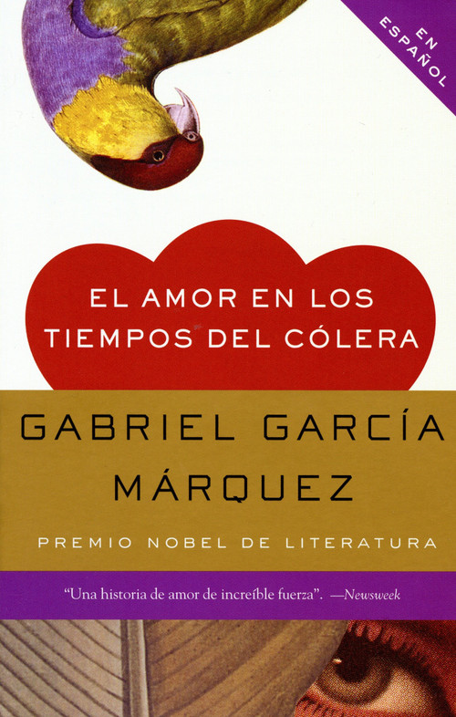 El amor en los tiempos del cólera / Love in the Time of Cholera (Spanish Edition) by Gabriel García Márquez, 9780307387264