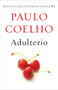 Adulterio / Adultery (Spanish Edition) by Paulo Coelho, 9781101872239