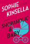 Shopaholic & Baby (A Novel) by Sophie Kinsella, 9780385338714