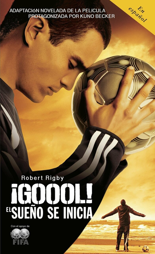 ¡Gool! (El sueno se inicia...) by Robert Rigby, 9780307277503