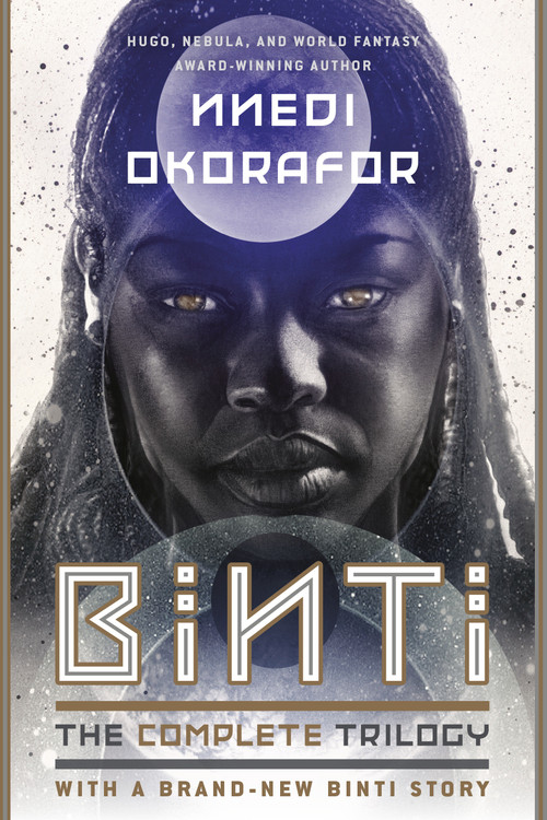 Binti: The Complete Trilogy by Nnedi Okorafor, 9780756416935