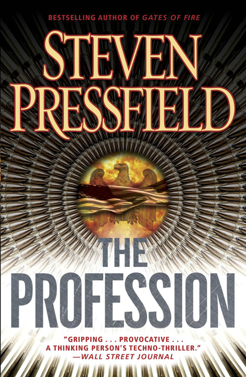 The Profession (A Thriller) by Steven Pressfield, 9780767931175