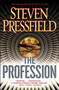The Profession (A Thriller) by Steven Pressfield, 9780767931175