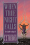 When True Night Falls (The Coldfire Trilogy #2) by C.S. Friedman, 9780756403164
