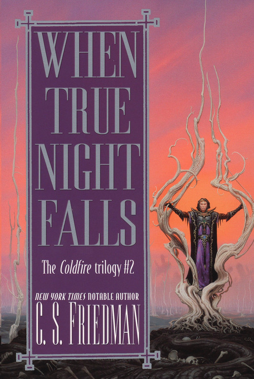 When True Night Falls by C.S. Friedman, 9780756403164
