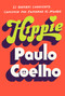 Hippie (Spanish Edition) (Si quieres conocerte, empieza por explorar el mundo) by Paulo Coelho, 9780525565208