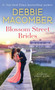 Blossom Street Brides (A Blossom Street Novel) by Debbie Macomber, 9780345528865