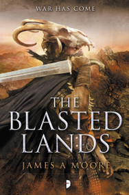 The Blasted Lands by James A. Moore, Alejandro Colucci, 9780857663924