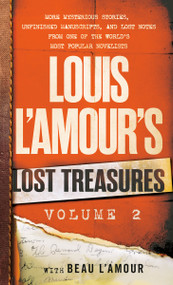 Louis L'Amour's Lost Treasures: Volume 2 by Louis L'Amour, Beau L'Amour, 9780425284919