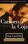 Carmen La Coja / Peel My Love Like An Onion (una novela) (Spanish Edition) by Ana Castillo, 9780375724688