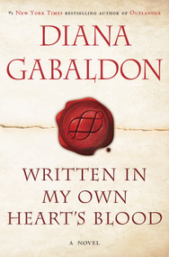 Written in My Own Heart's Blood (A Novel) - 9780385344432 by Diana Gabaldon, 9780385344432