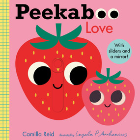 Peekaboo: Love by Ingela P Arrhenius, Camilla Reid, 9781536220209