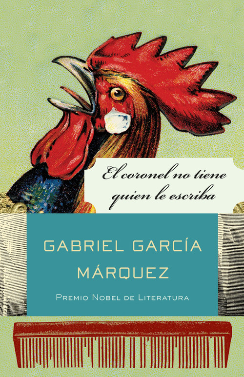 El coronel no tiene quien le escriba / No One Writes to the Colonel and Other Stories (Spanish Edition) by Gabriel García Márquez, 9780307475442