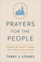 Prayers for the People (Things We Didn't Know We Could Say to God) by Terry J. Stokes, 9780593239438