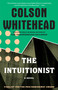 The Intuitionist (A Novel) by Colson Whitehead, 9780385493000