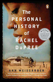 The Personal History of Rachel DuPree (A Novel) by Ann Weisgarber, 9780143119487