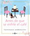 Antes de que se enfríe el café / Before the Coffee Gets Cold by Toshikazu Kawaguchi, 9788401024191