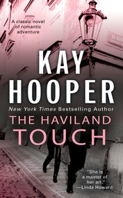The Haviland Touch by Kay Hooper, 9780515140408