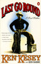 Last Go Round (A Real Western) by Ken Kesey, Ken Babbs, 9780140176674