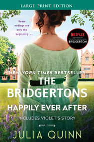 The Bridgertons: Happily Ever After (Bridgertons) by Julia Quinn, 9780062088840