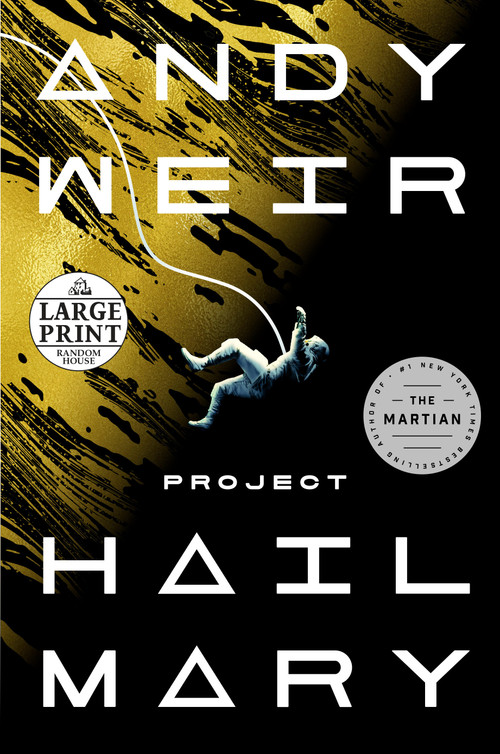 Project Hail Mary (A Novel) - 9780593395561 by Andy Weir, 9780593395561