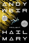 Project Hail Mary (A Novel) - 9780593395561 by Andy Weir, 9780593395561